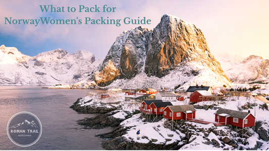 What to Pack for Norway: Women's Packing Guide
