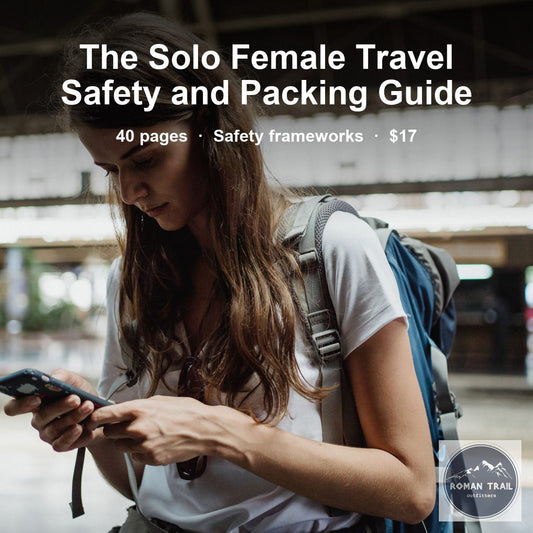 The Solo Female Travel Safety and Packing Guide ebook by Roman Trail Outfitters