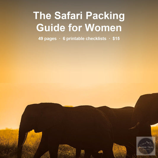 The Safari Packing Guide for Women ebook by Roman Trail Outfitters